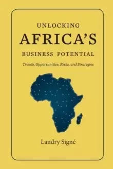 Image of Unlocking Africa's Business Potential : Trends, Opportunities, Risks, and Strategies