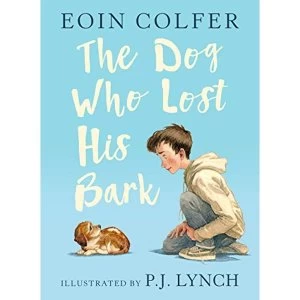 Image of The Dog Who Lost His Bark Hardback 2018