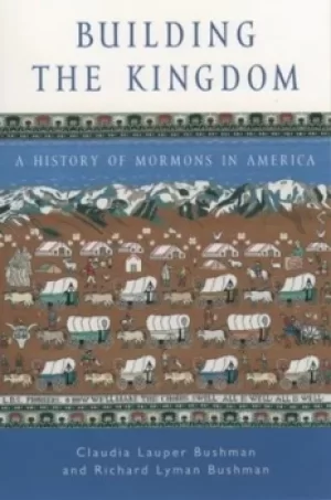 Image of Building the kingdom by Claudia L Bushman
