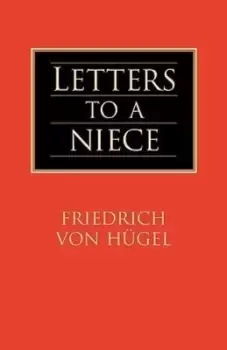 Image of Letters to a Niece - Friedrich Von Hugel - Paperback - Used