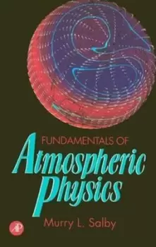 Image of Fundamentals of atmospheric physics by Murry L Salby