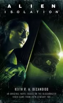 Image of Alien Isolation by Keith R.A. DeCandido