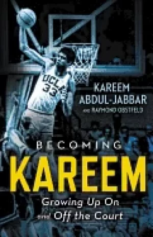 Image of becoming kareem growing up on and off the court