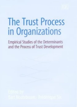 Image of The Trust Process in Organizations by Bart Nooteboom Hardback