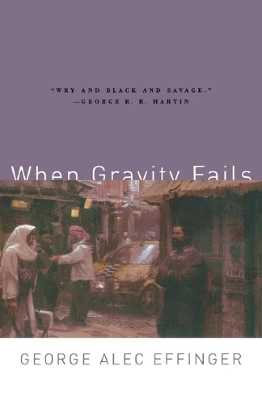 Image of When Gravity Fails by George Alec Effinger Book