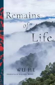 Image of Remains of Life : A Novel