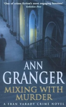 Image of Mixing with Murder by Ann Granger Paperback