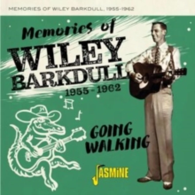 Image of Memories of Wiley Barkdull 1955-1962: Going Walking CD / Album
