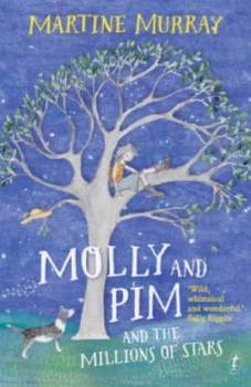 Image of Molly and Pim and the Millions of Stars by Martine Murray Book