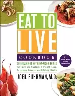 Image of eat to live cookbook 200 delicious nutrient rich recipes for fast and susta