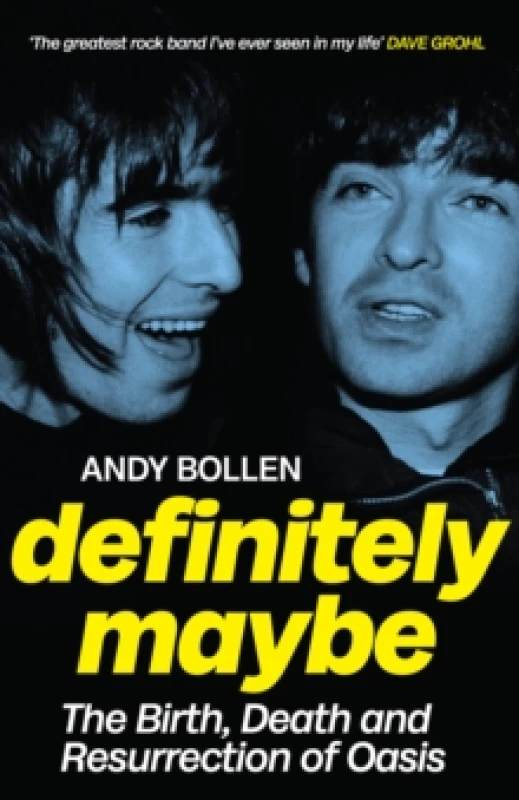 Image of Definitely Maybe : The Birth, Death and Resurrection of Oasis Paperback / softback