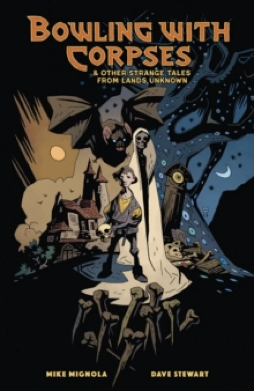 Image of Bowling with Corpses and Other Strange Tales from Lands Unknown Hardback