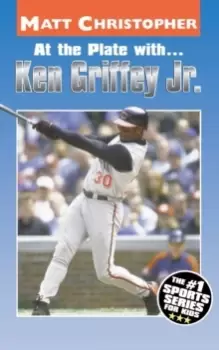 Image of At the Plate with...Ken Griffey Jr.