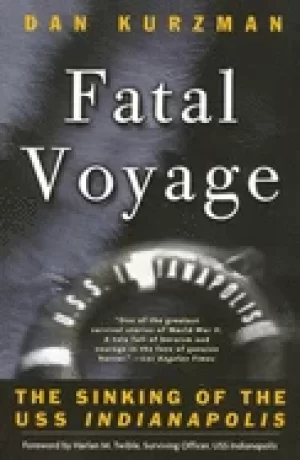 Image of fatal voyage the sinking of the uss indianapolis