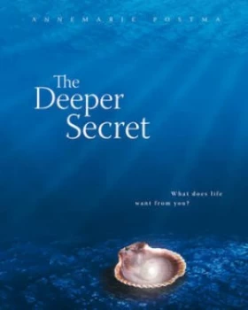 Image of The Deeper Secret by Annemarie Postma Hardback