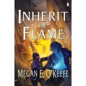 Image of Inherit the Flame by Megan E Okeefe Paperback