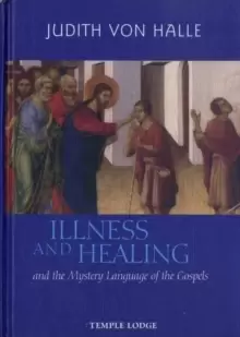Image of Illness and Healing and the Mystery Language of the Gospels
