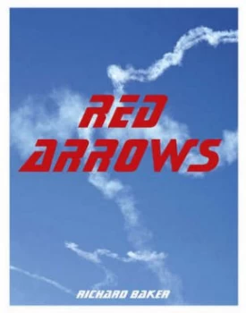 Image of Red Arrows by Richard Baker Book