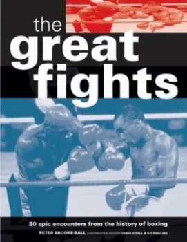Image of The Great Fights by Peter Brooke-Ball and Derek Odell and O. F Snelling Book