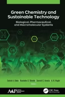 Image of Green Chemistry and Sustainable Technology : Biological, Pharmaceutical, and Macromolecular Systems
