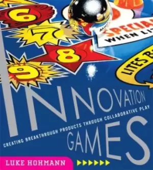 Image of Innovation games by Luke Hohmann