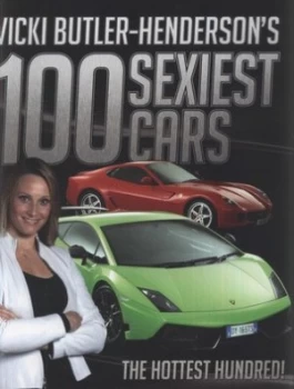 Image of Vicki Butler-Hendersons 100 Sexiest Cars by Vicki Butler-Henderson Hardback