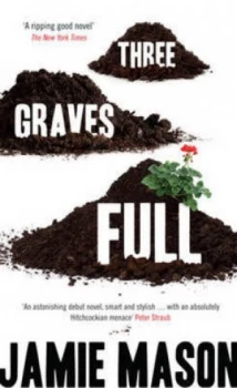 Image of Three Graves Full by Jamie Mason Book