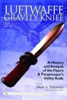 Image of Luftwaffe Gravity Knife by Mack Pattarozzi Hardback