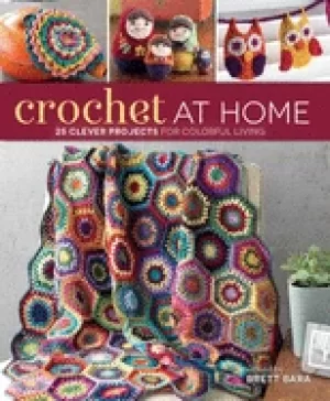 Image of crochet at home 25 clever projects for colorful living