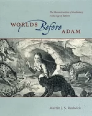 Image of worlds before adam the reconstruction of geohistory in the age of reform