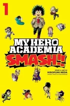 Image of My Hero Academia: Smash!!, Vol. 1 by Hirofumi Neda
