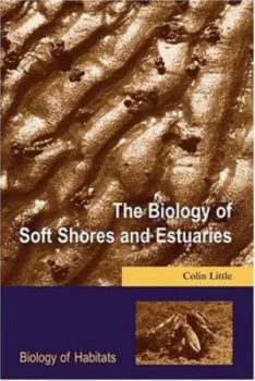 Image of The Biology of Soft Shores and Estuaries by Colin Little Book