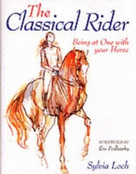 Image of The Classical Rider by Sylvia Loch Book