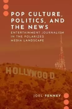 Image of Pop Culture, Politics, and the News by Joel Penney