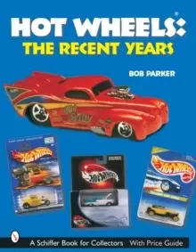 Image of Hot Wheels (R) The Recent Years