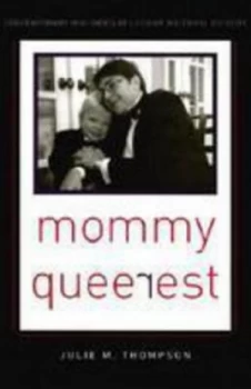 Image of Mommy Queerest by Julie M. Thompson Hardback