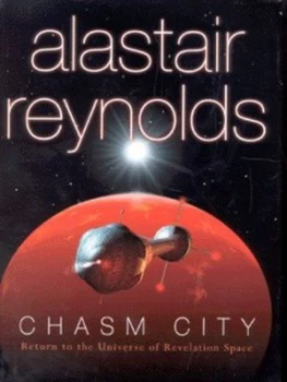Image of Chasm City by Alastair Reynolds Hardback