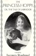 Image of princess hoppy or the tale of labrador or the tale of labrador