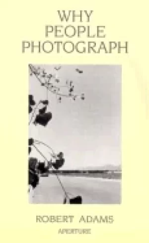 Image of why people photograph selected essays and reviews
