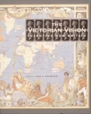 Image of The Victorian vision by John M MacKenzie