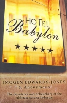 Image of Hotel Babylon by Imogen Edwards-Jones Hardback