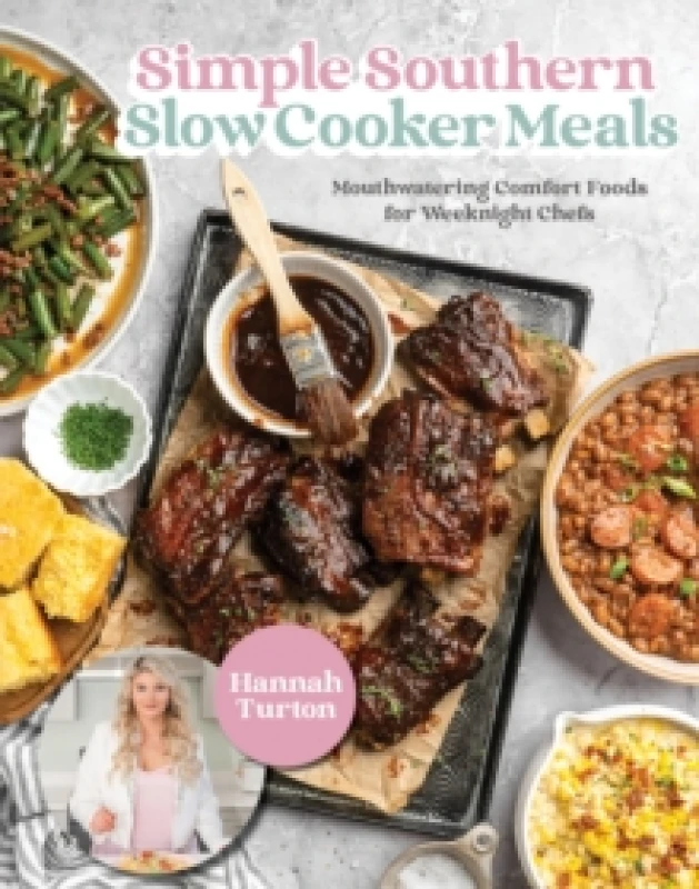 Image of Simple Southern Slow Cooker Meals : Mouthwatering Comfort Foods for Weeknight Chefs Hardback