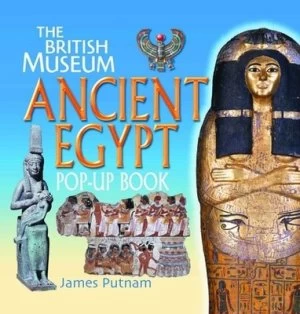 Image of The British Museum Ancient Egypt Pop-Up Book by James Putnam Hardback
