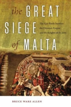 Image of The great siege of Malta by Bruce Ware Allen
