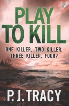 Image of Play to Kill by P. J. Tracy Book