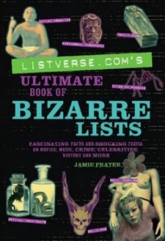 Image of Listverse.Coms Ultimate Book of Bizarre Lists by Jamie Frater Paperback