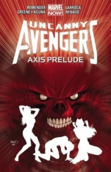 Image of Axis Prelude by Rick Remender Book