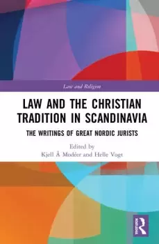 Image of Law and The Christian Tradition in ScandinaviaThe Writings of Great Nordic Jurists