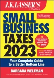 Image of J.K. Lasser's Small Business Taxes 2023 : Your Complete Guide to a Better Bottom Line