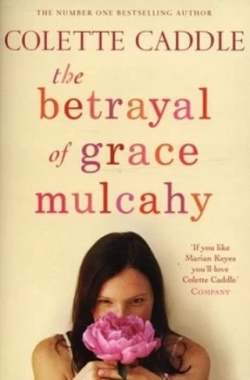 Image of The Betrayal of Grace Mulcahy by Colette Caddle Book